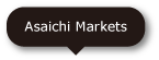 Asaichi Markets