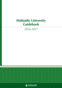 Hokkaido University Guidebook 2016-2017